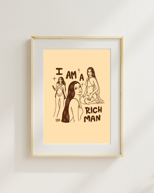 I AM A RICH MAN - PRINT