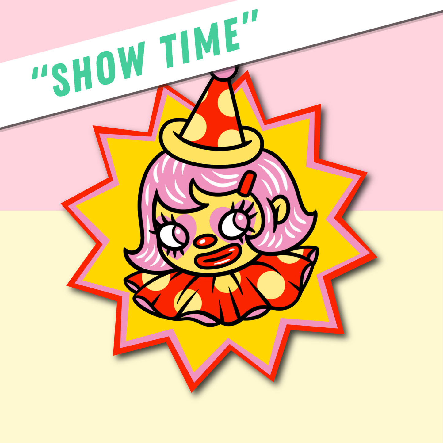 "SHOW TIME" - STICKER
