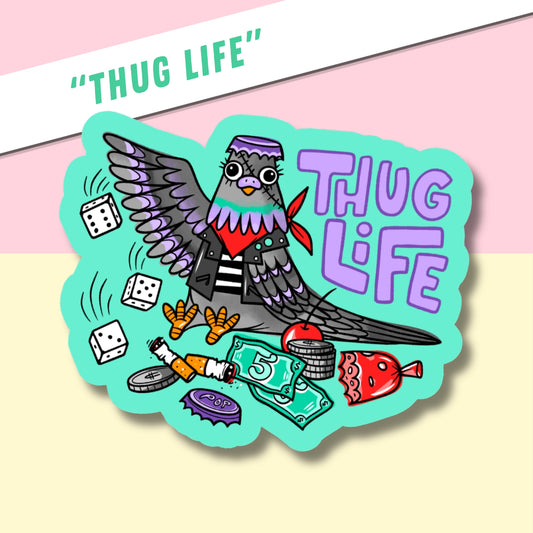THUG LIFE - STICKER