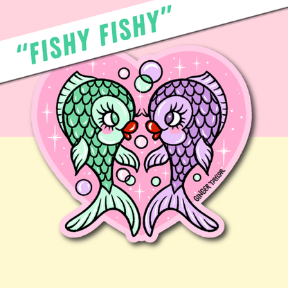 FISHY FISHY - STICKER