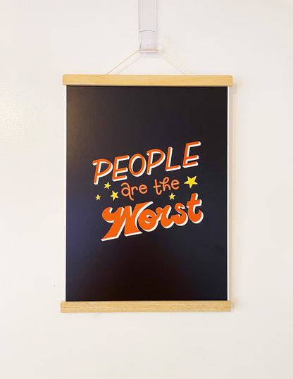 People are the worst - Print